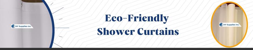 Eco-Friendly Shower Curtains